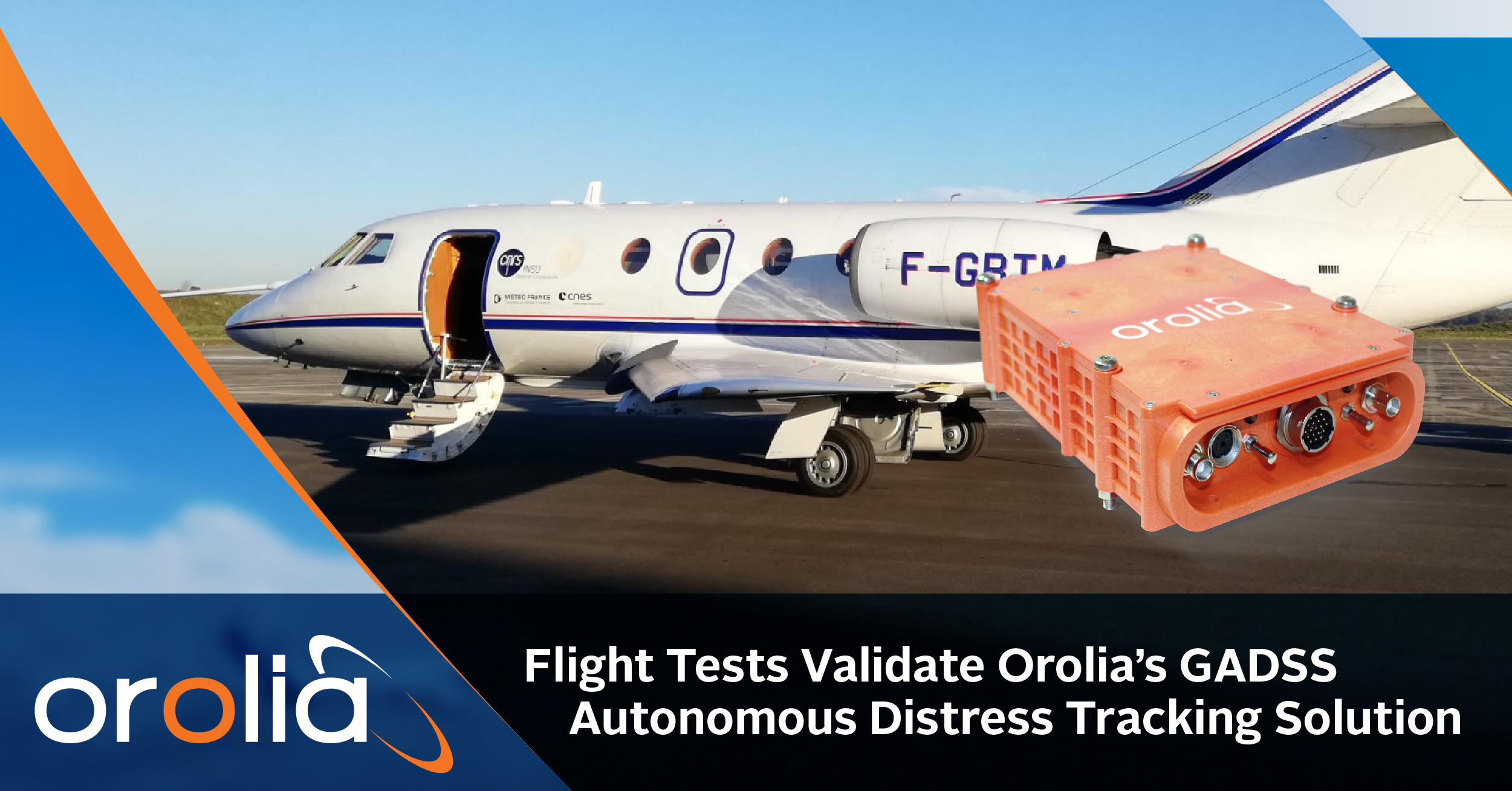 Flight tests validate Orolia’s GADSS autonomous distress tracking solution